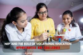 <strong>The National Education Policy 2020 and the role of vocational education: Opportunities and challenges</strong>